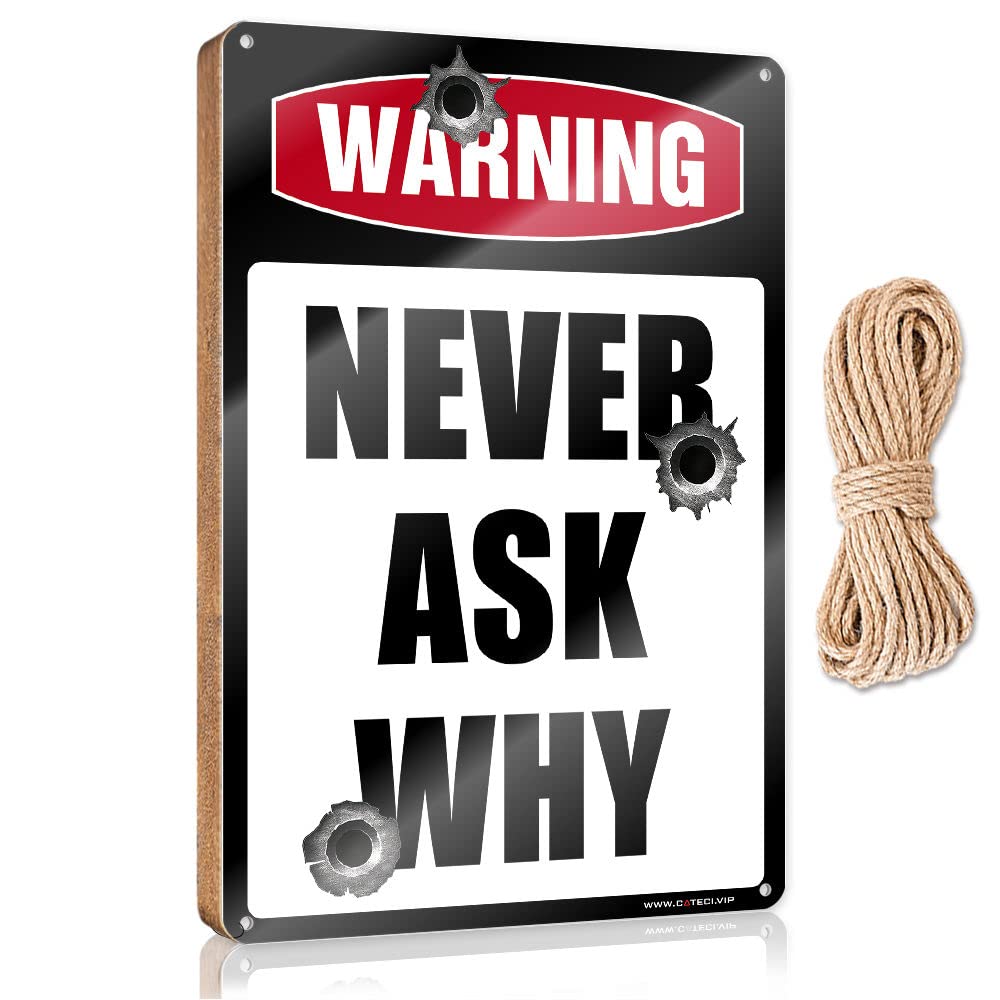 Dtha One Color Farmhouse Hanging Sign Warning Never Ask Why Wooden Sign Fall Wall Decor Summer Decorations For Home(23X35cm)