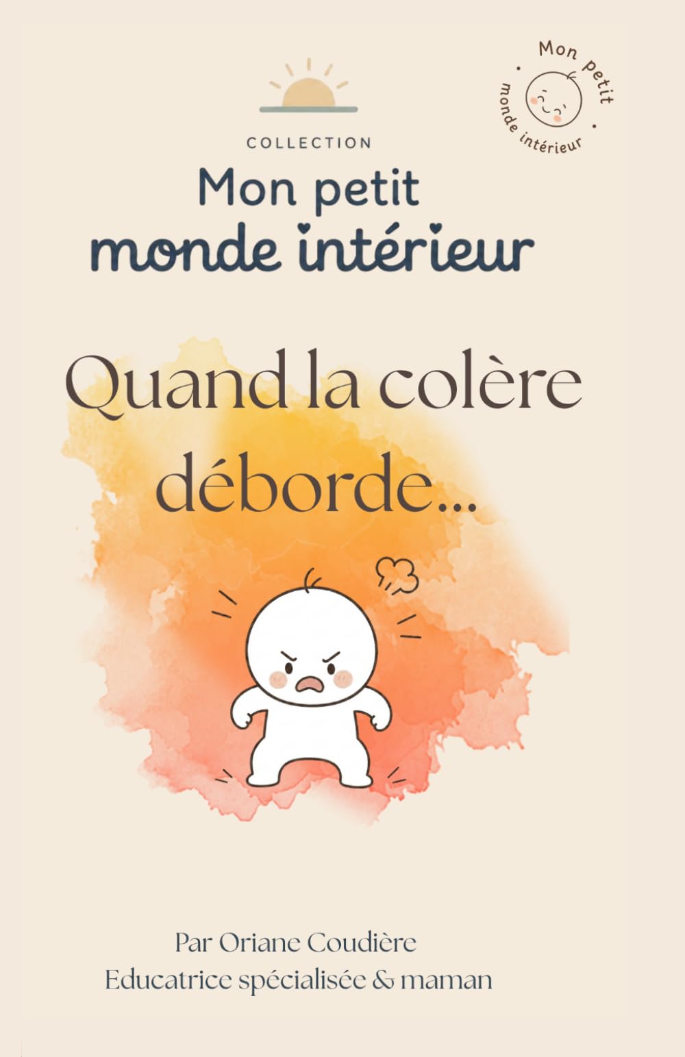 Quand la colère déborde (Mon petit monde intérieur)