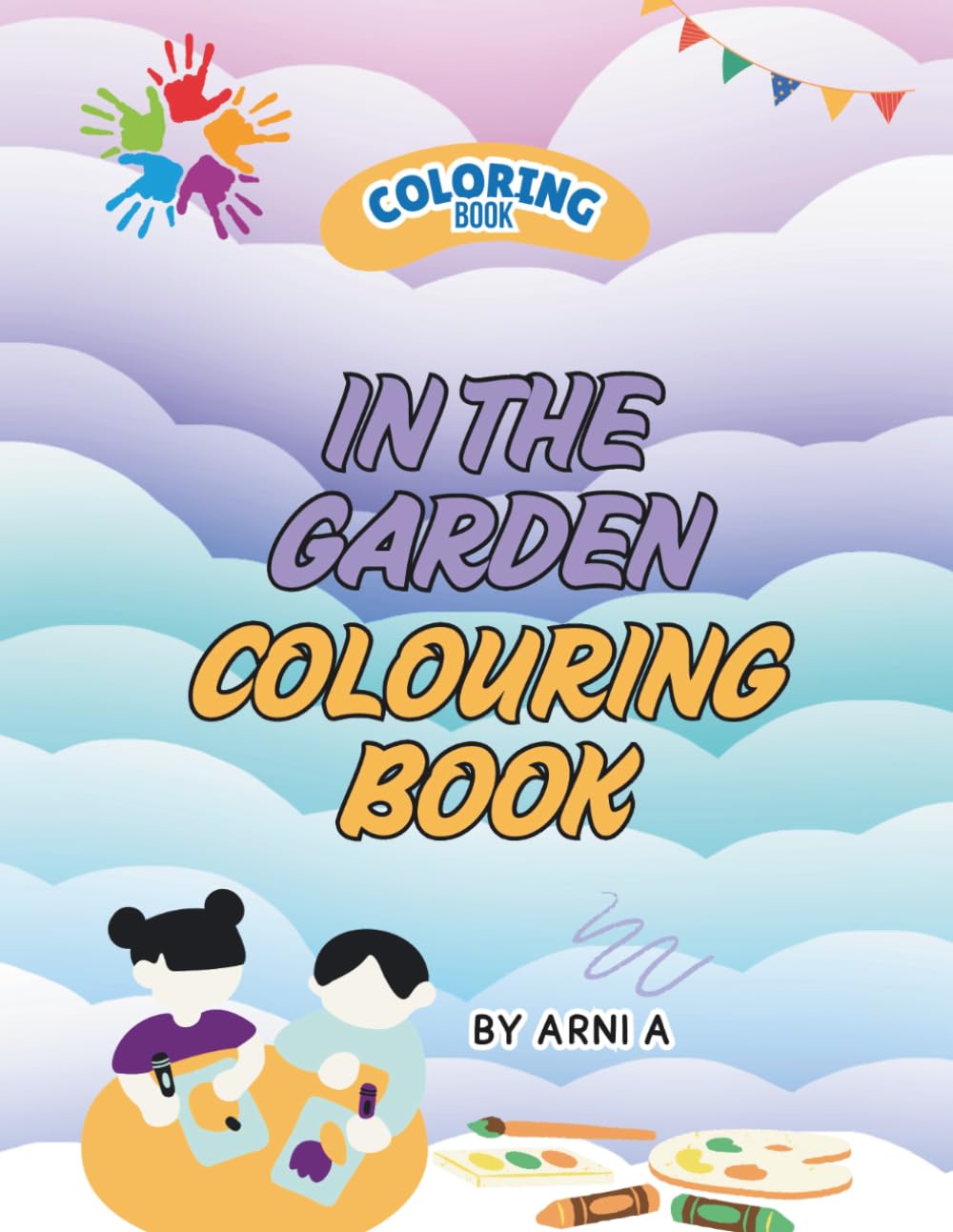 In the garden colouring book: 24 Fun Garden Friends to Colour and Enjoy (KIds Colouring Books)