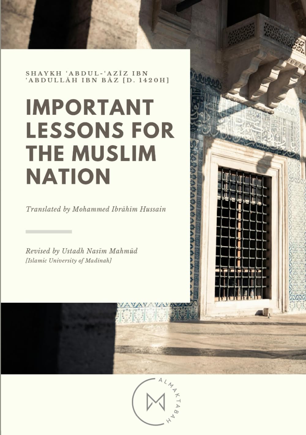 Important Lessons for the Muslim Nation: Foundations of Faith and Guidance for Every Muslim