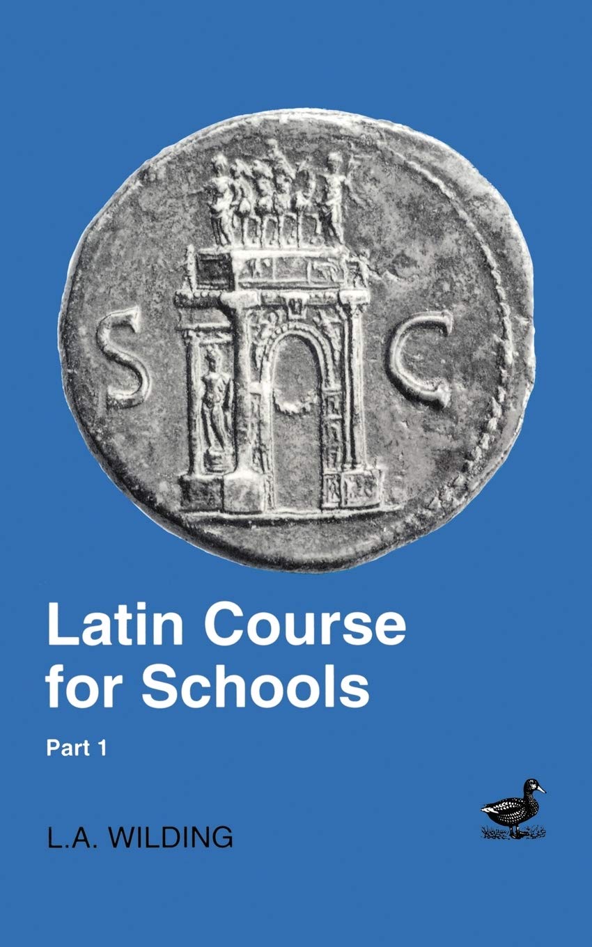 Latin Course for Schools Part 1: v. 1