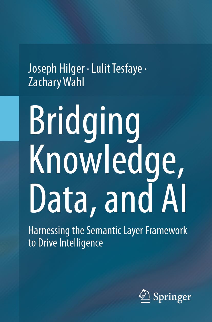 Bridging Knowledge, Data, and AI: Harnessing the Semantic Layer Framework to Drive Intelligence