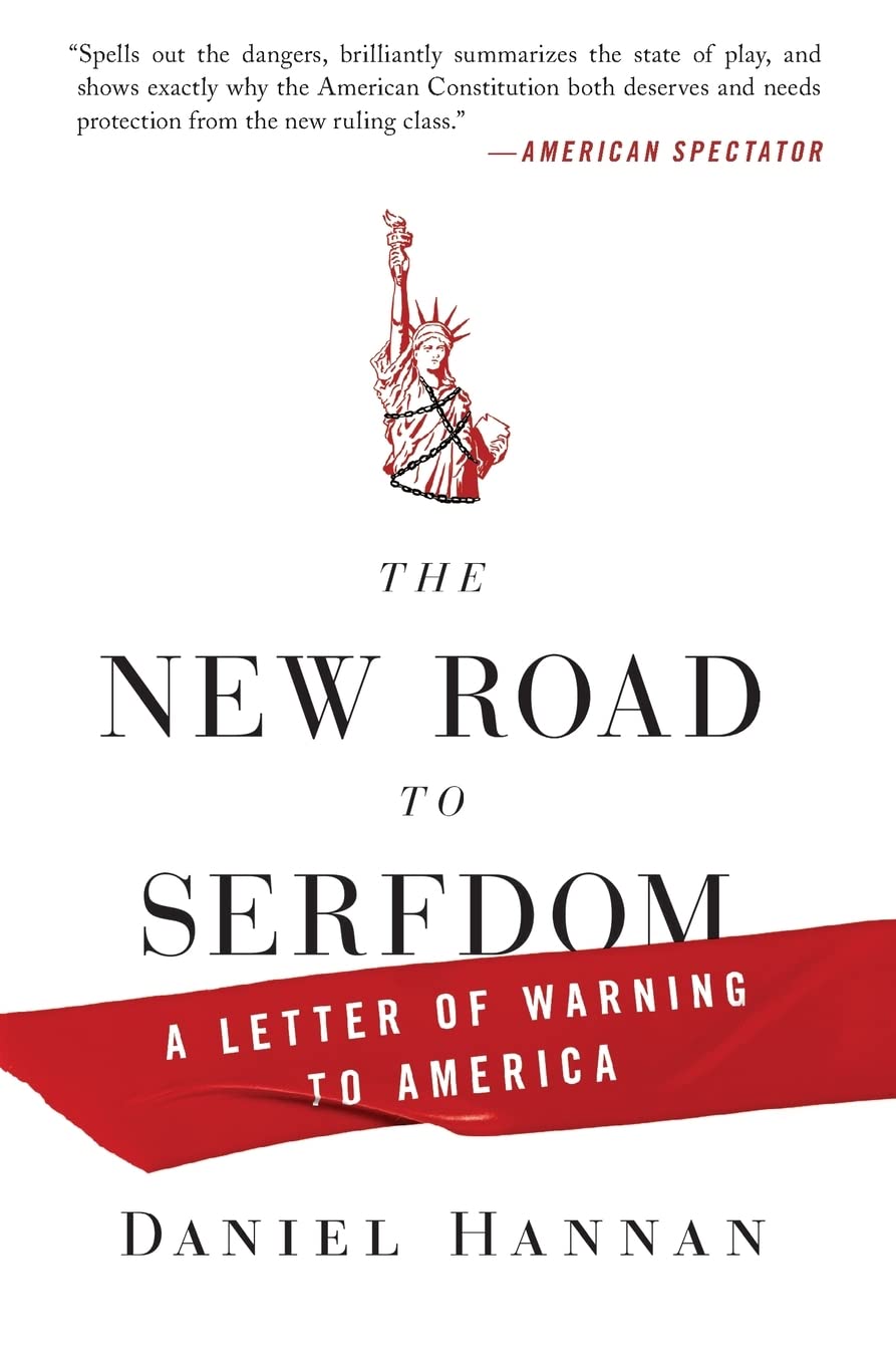 The New Road to Serfdom: A Letter of Warning to America – A British Politician's Rallying Cry for Defending Conservative Liberty