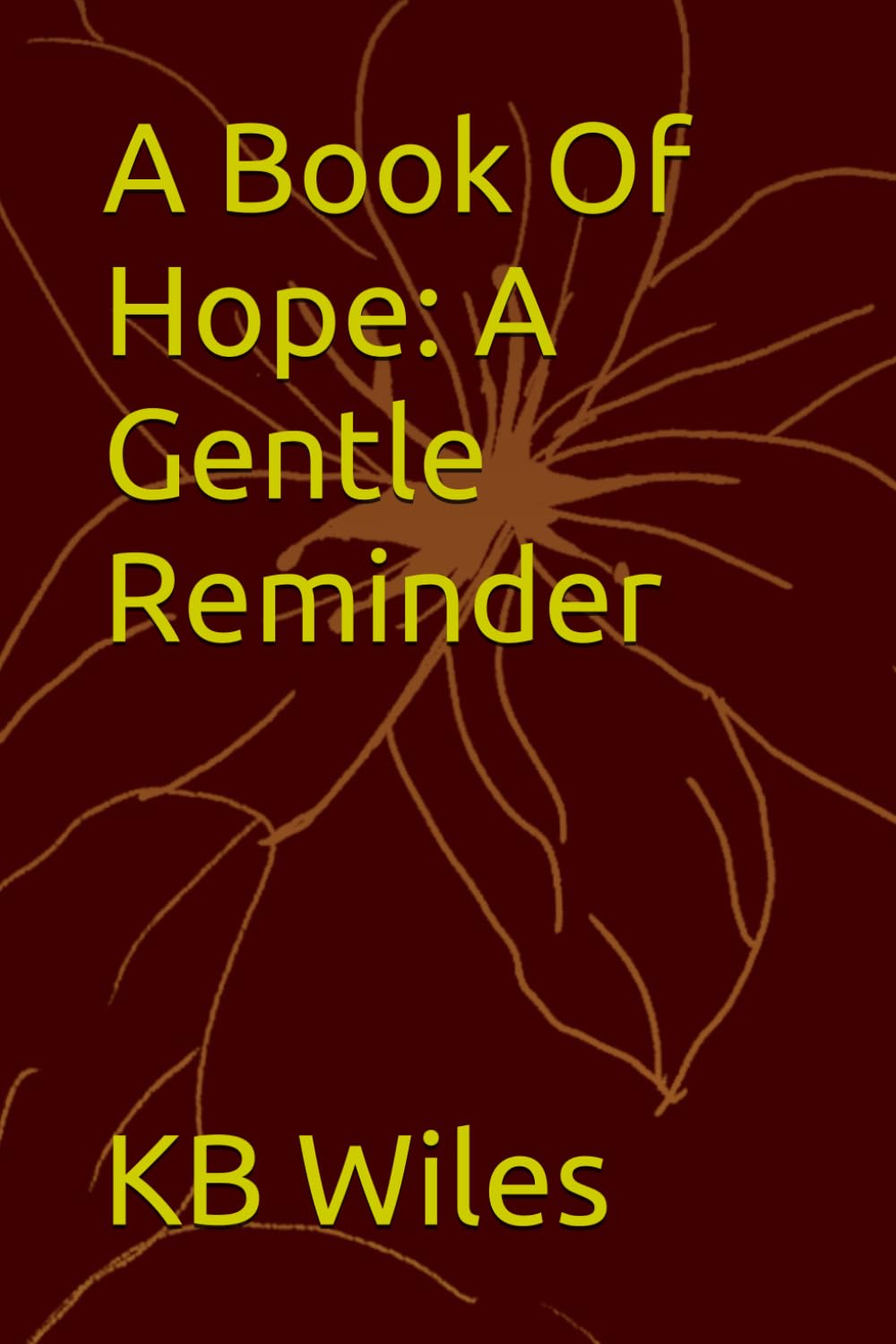 A Book Of Hope: A Gentle Reminder
