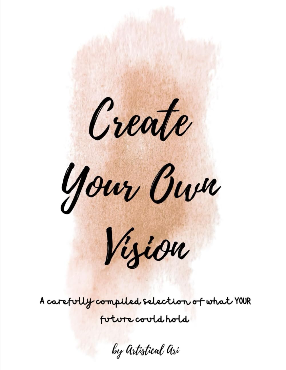 Create Your Own Vision