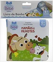 Amiguinhos - Um Livro de Banho: Mamães e Filhotes