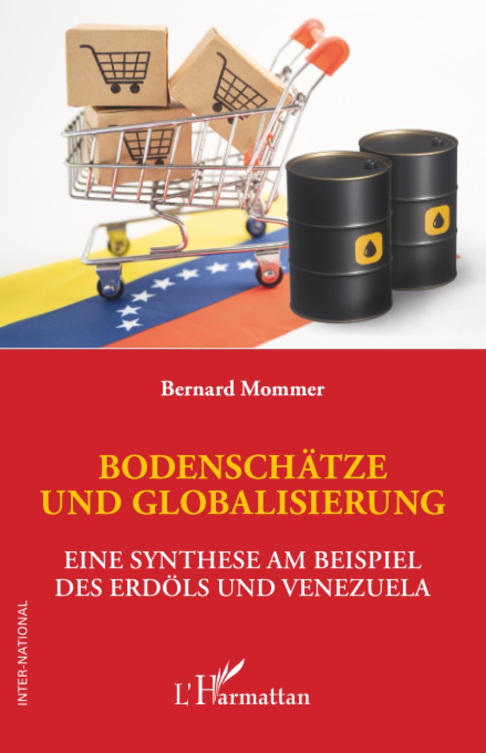 BODENSCHÄTZE UND GLOBALISIERUNG: EINE SYNTHESE AM BEISPIEL DES ERDÖLS UND VENEZUELA