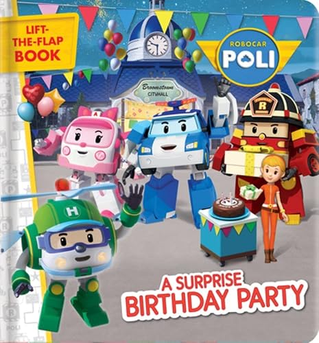 Robocar Poli: A Surprise Birthday Party