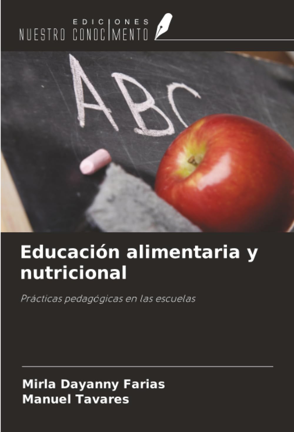 Educación alimentaria y nutricional: Prácticas pedagógicas en las escuelas