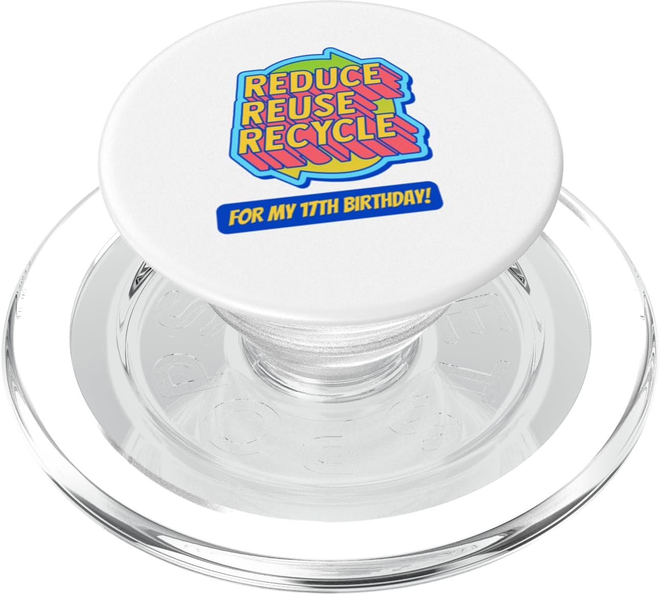 Reduce, Reuse, Recycle It: My 17th Birthday Earth Bash PopSockets PopGrip for MagSafe