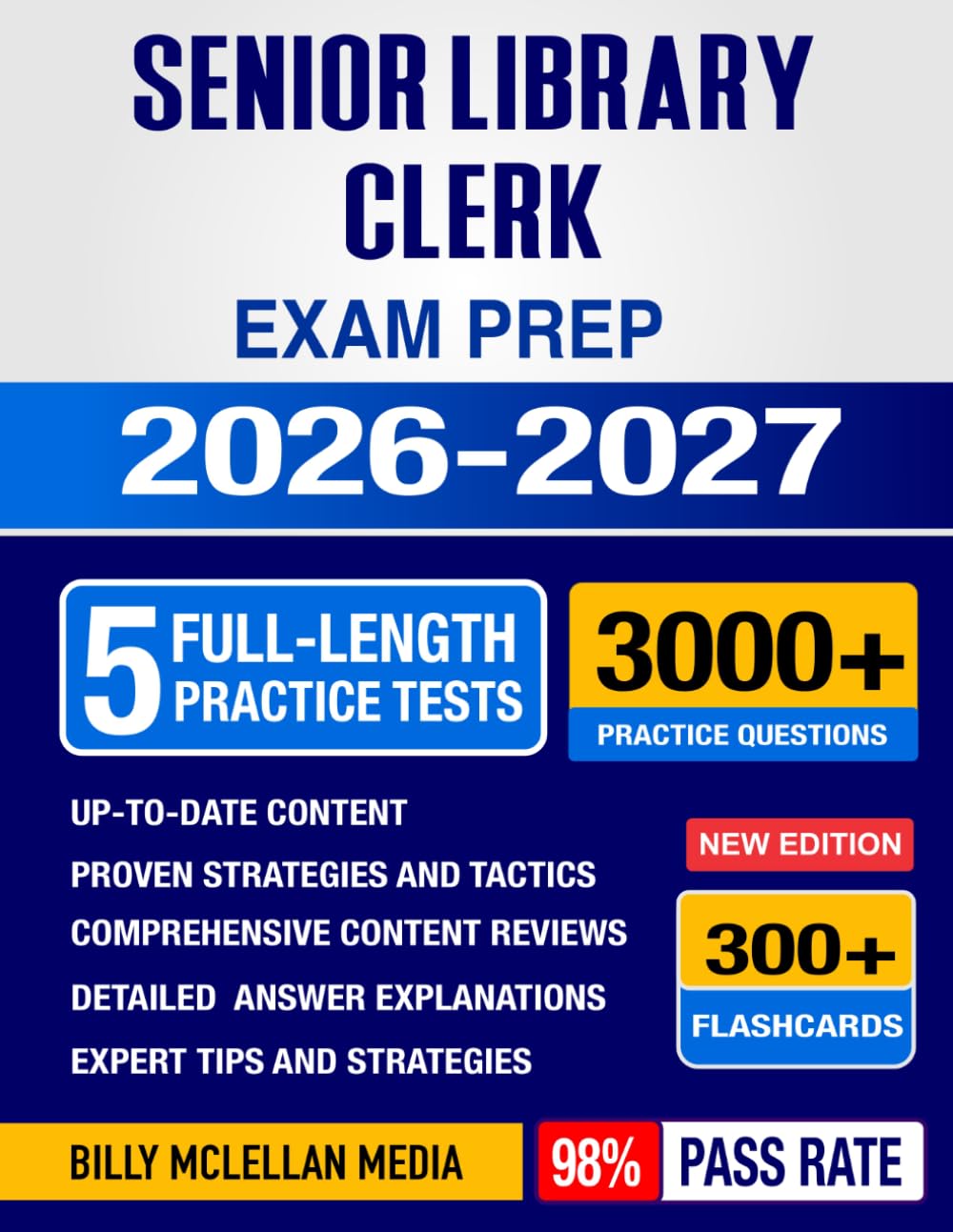 Senior Library Clerk Exam Prep 2026-2027: Study Guide, Proven Strategies, 5 Full-Length Practice Tests and Detailed Answer Explanations with 300+ Flashcards