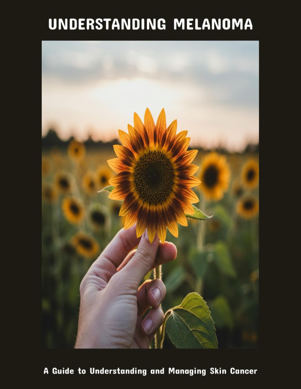 Understanding Melanoma: A Guide To Understanding And Managing Skin Cancer