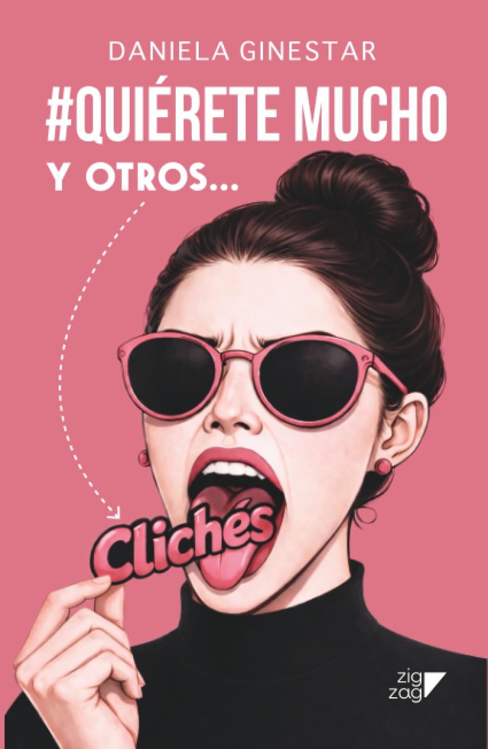 #Quiérete Mucho: Y otros clichés