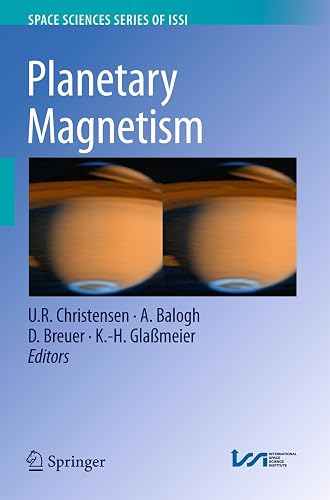 Planetary Magnetism: 33 (Space Sciences Series of ISSI)
