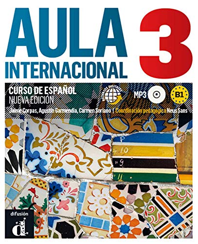 Aula internacional nueva edición 3: Libro del alumno + MP3-CD (int. Ausgabe) (Aula internacional ne Aula internacional nueva edición 3: Libro del alumno + MP3-CD (int. Ausgabe) (Aula internacional ne