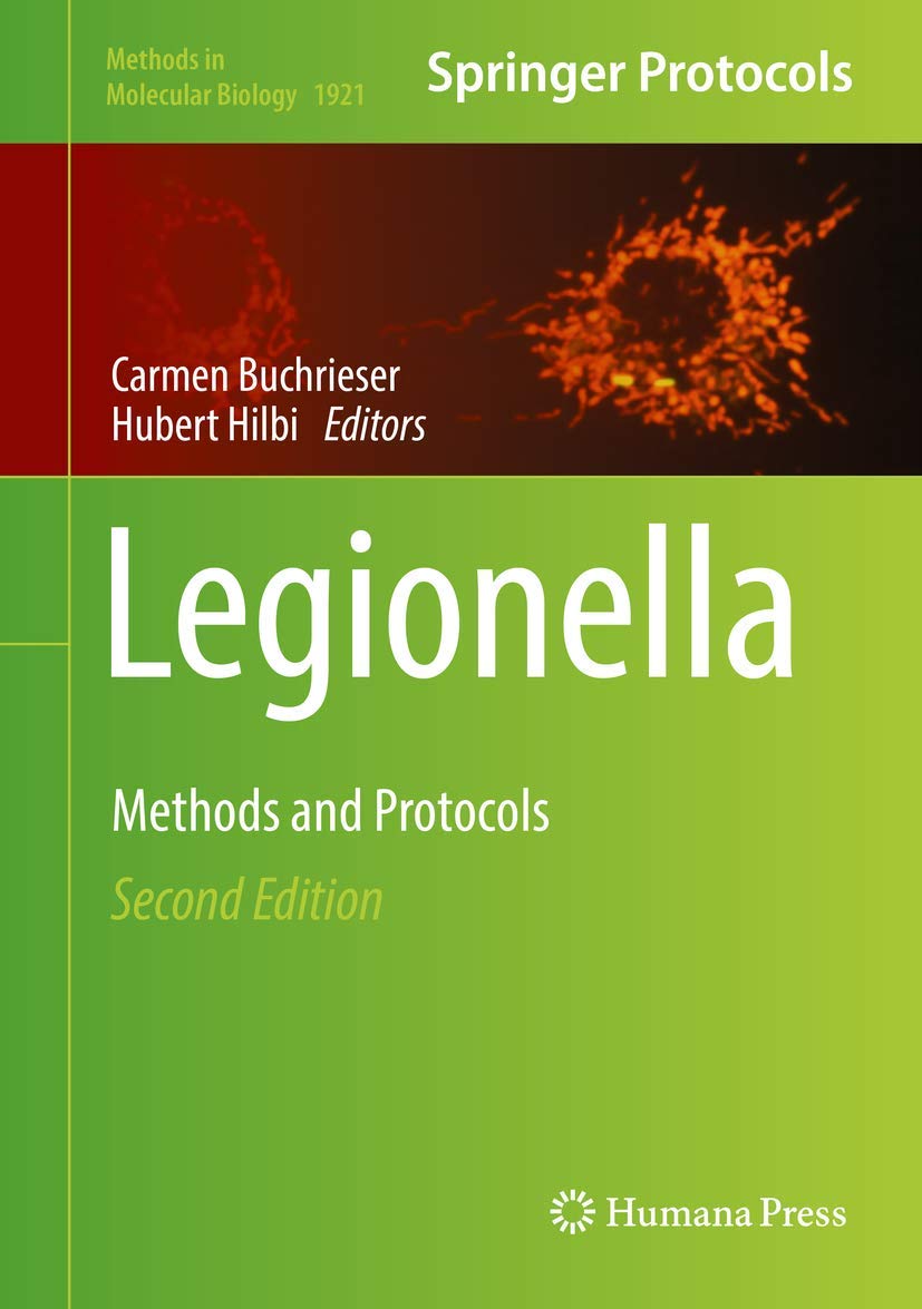 Legionella: Methods and Protocols (Methods in Molecular Biology, 1921)