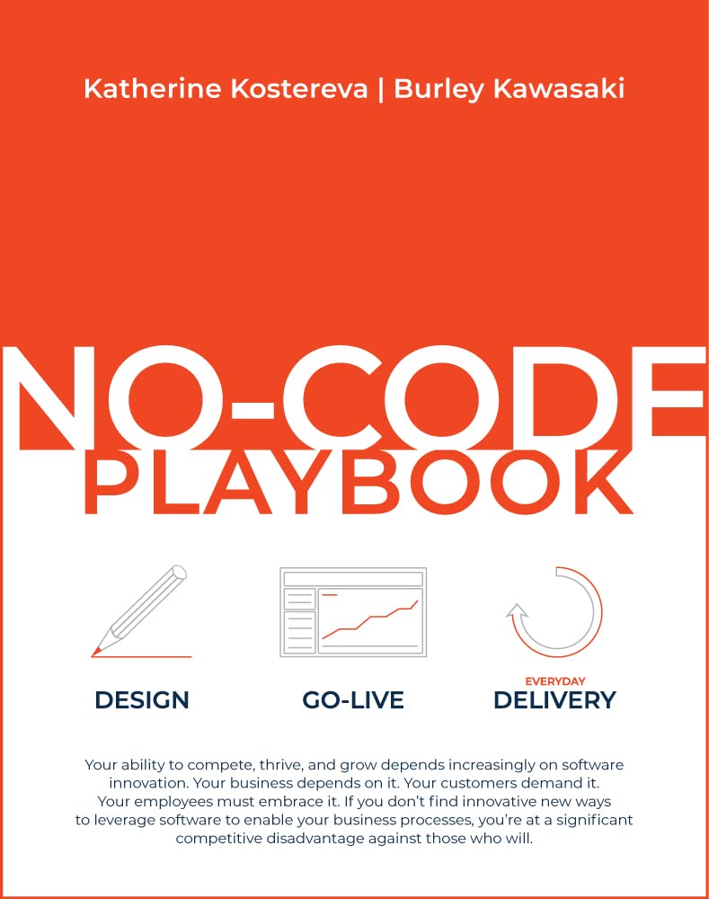 No-Code Playbook: a vendor-agnostic guide that empowers teams to deliver business applications of any complexity with no-code.