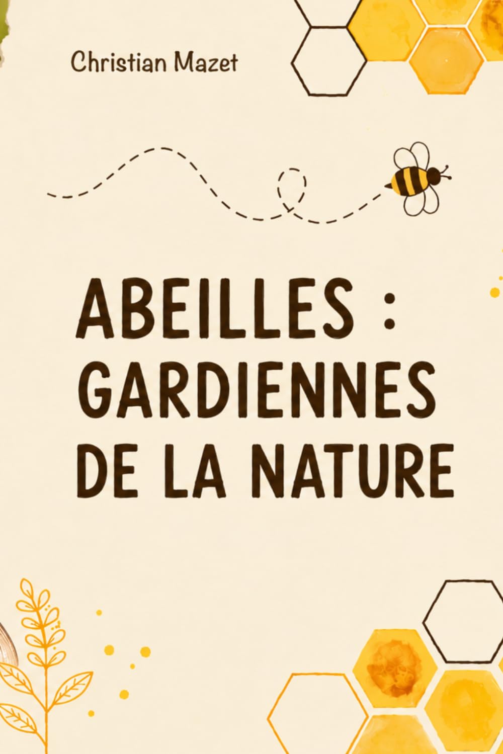 Abeilles: Gardiennes de la nature