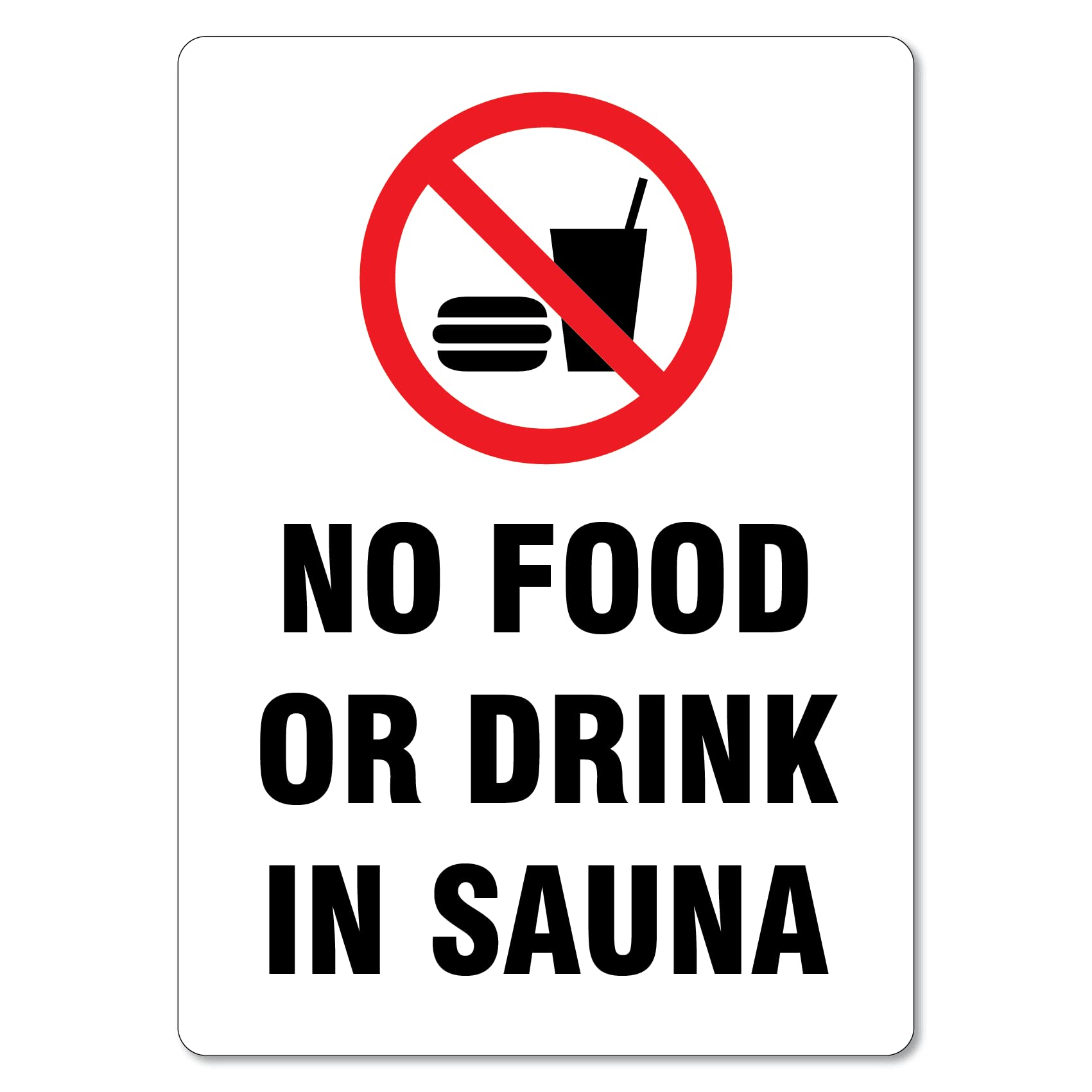 Metal Tin Sign No Food Or Drink In Sauna Safety Signs Caution Danger Security Warning Notice Indoor Outdoor Use 8 X 12 Inch