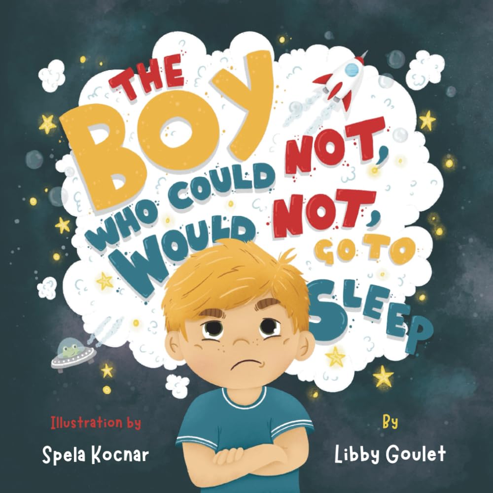 The Boy Who Could Not, Would Not, Go to Sleep