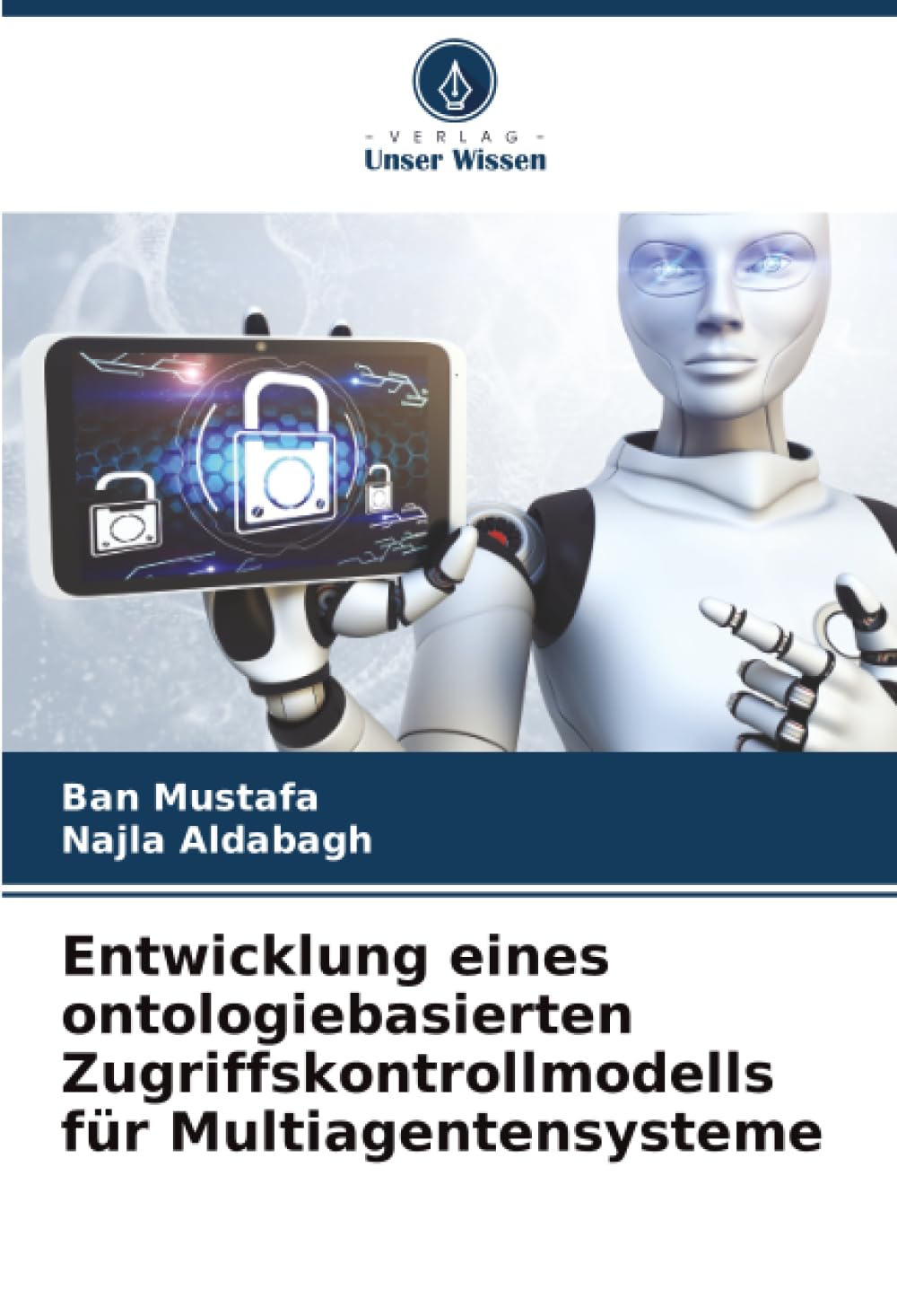 Entwicklung eines ontologiebasierten Zugriffskontrollmodells für Multiagentensysteme