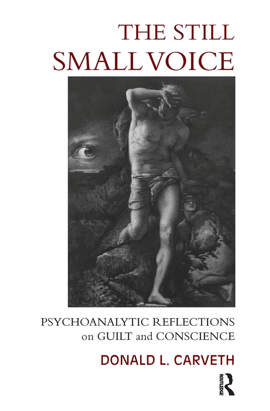The Still Small Voice: Psychoanalytic Reflections on Guilt and Conscience