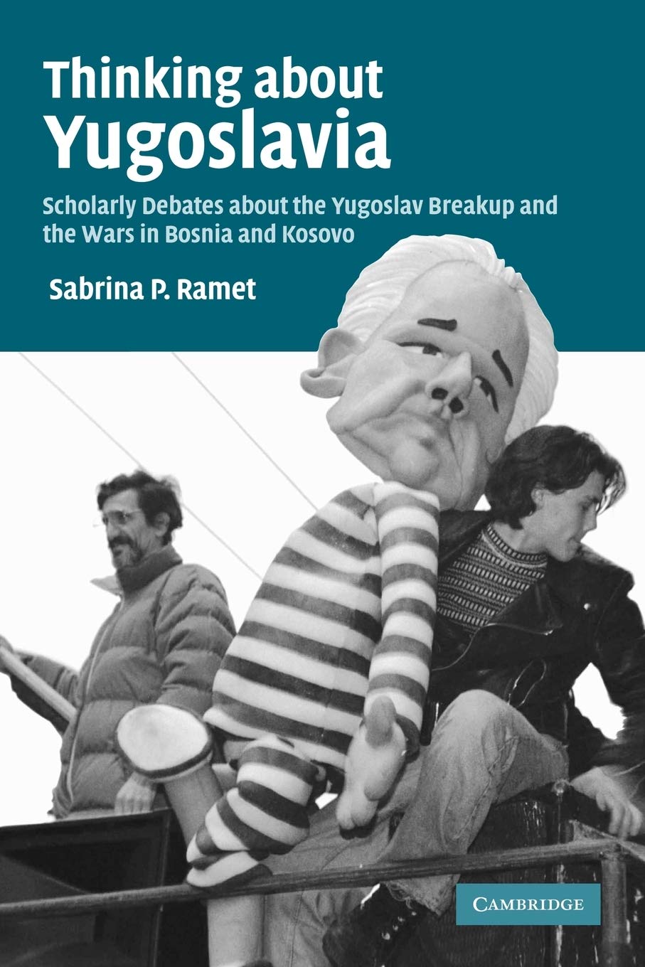 Thinking about Yugoslavia Ramet Paperback Cambridge University Press