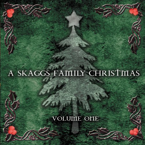 A Skaggs Family Christmas (Vol. 1) Skaggs Family Digital