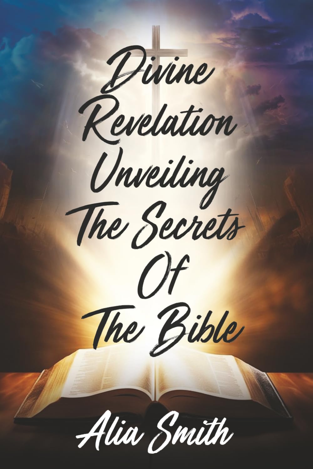 Divine Revelation Unveiling The Secrets of The Bible