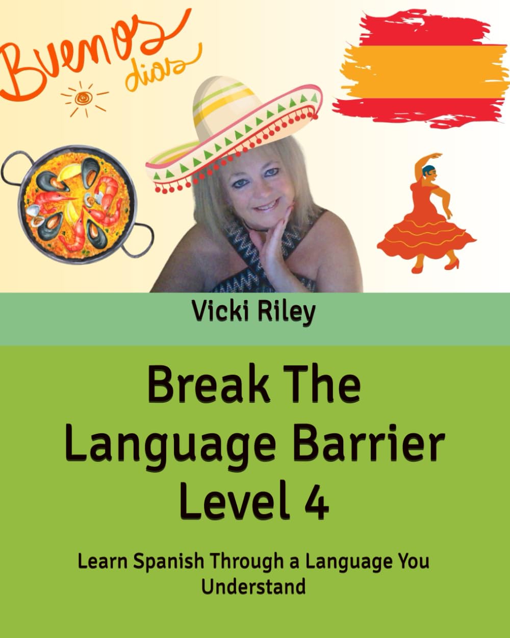 Break The Language Barrier Level 4: Volume 4