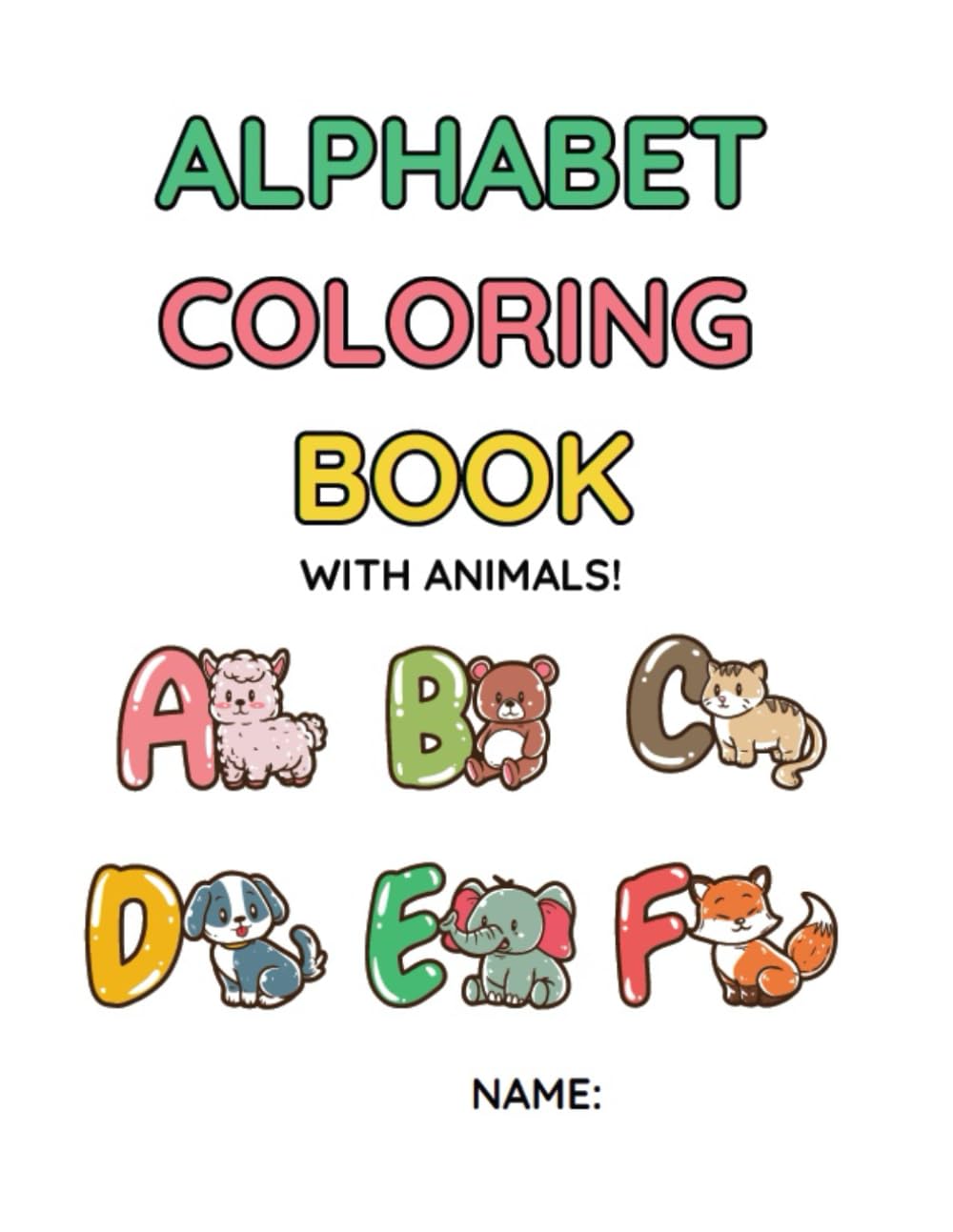 Alphabet Coloring Book with Animals (All Ages Coloring Books)