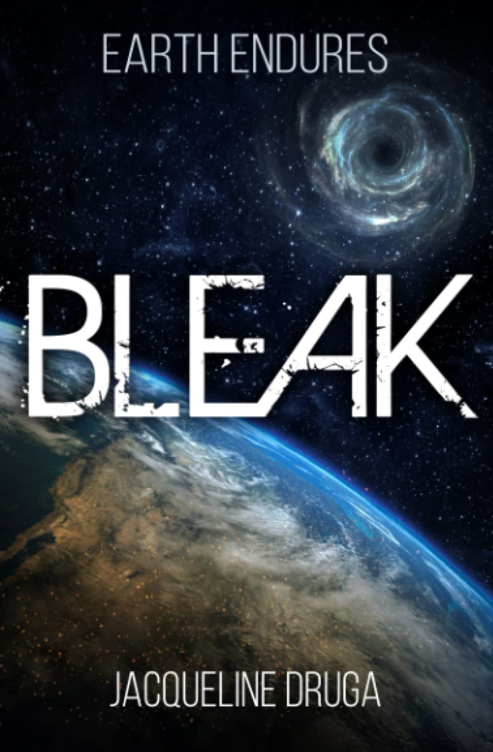 Bleak: 1 (Earth Endures)