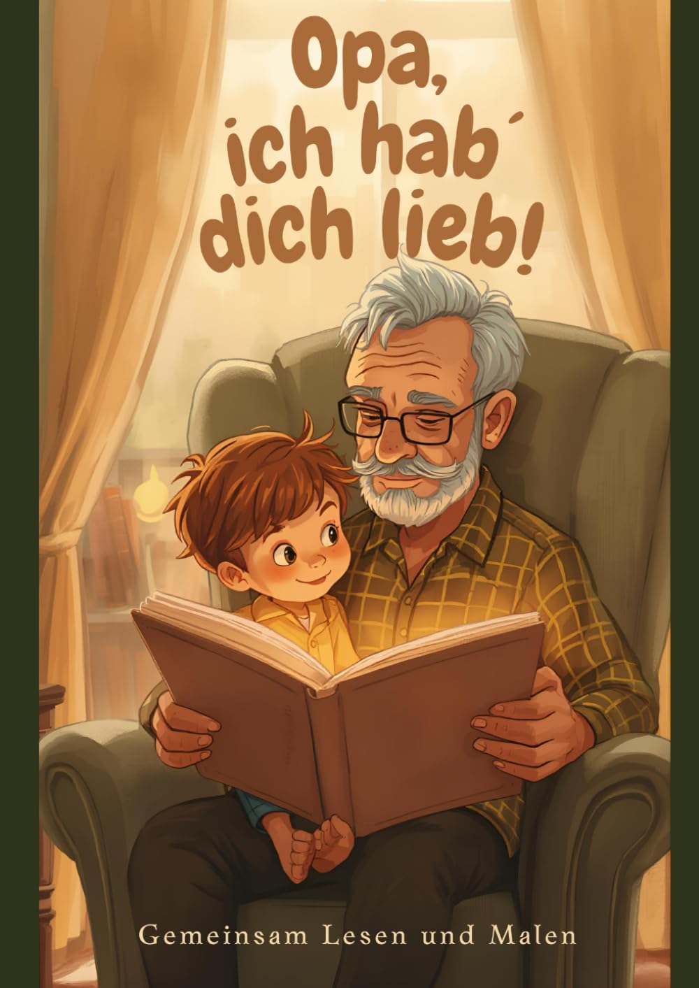 Opa, ich hab´ dich lieb!: Gemeinsam Lesen und Malen (Oma, Opa & Enkelkinder)
