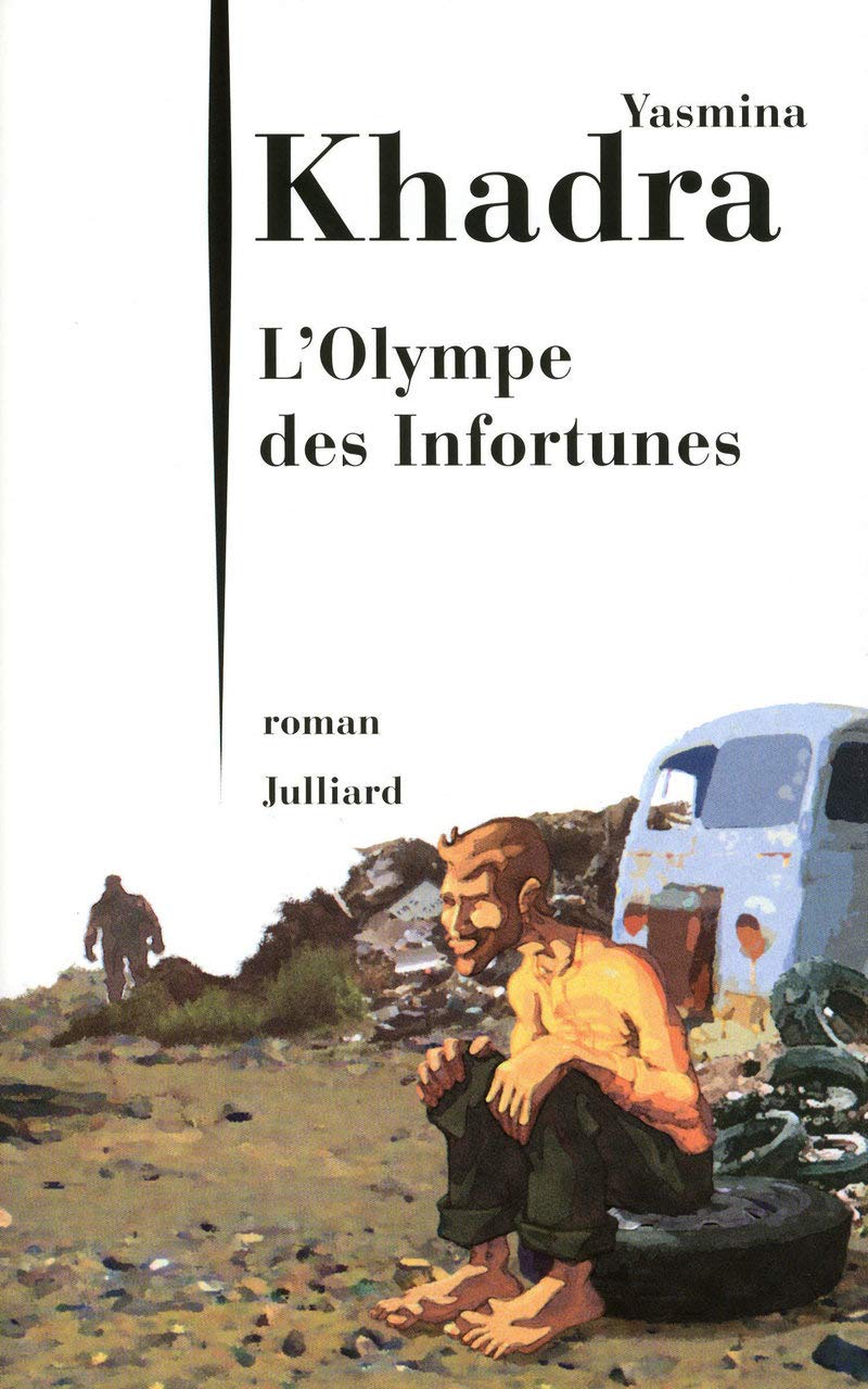 L'olympe des infortunes [Paperback] Khadra, Yasmina