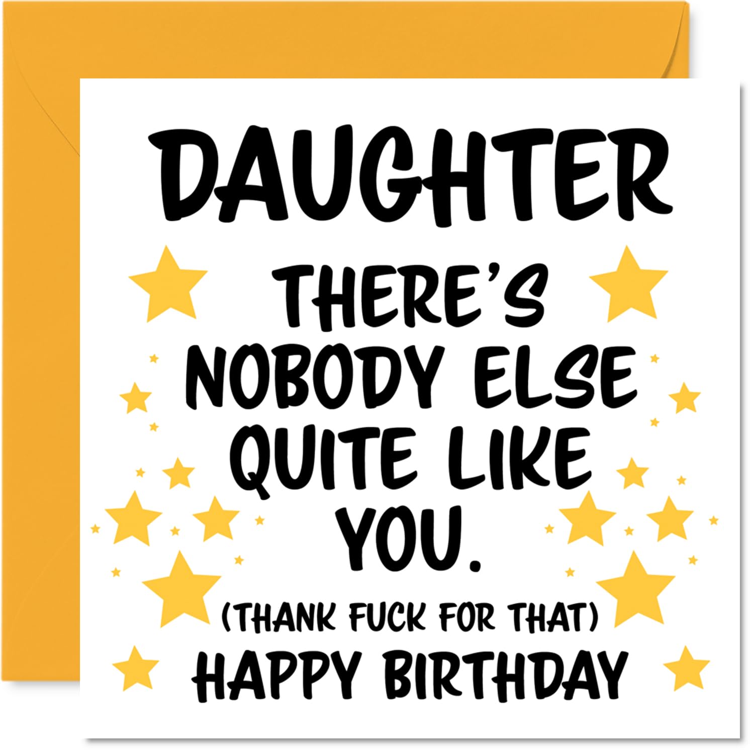 Daughter Birthday Card - Nobody Else Quite Like You - Happy Birthday Card for Daughter from Dad Mum, 145mm rude funny Bday Greeting Cards