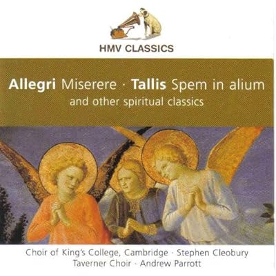 Allegri Miserere . Tallis Spem in alium