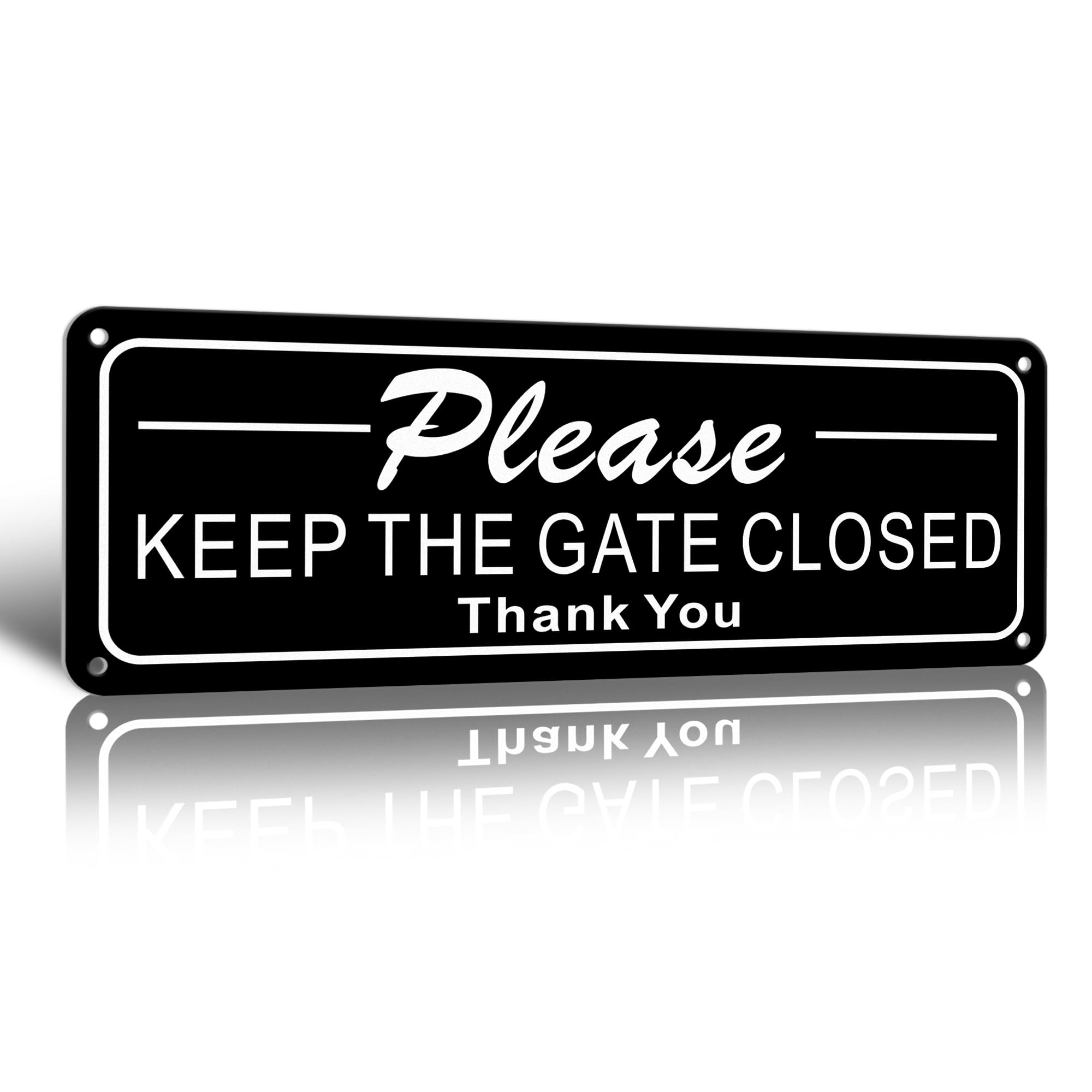 TAKULA 25 * 9CM PLEASE CLOSE GATE SIGN-Black and White Laser Engraving, Reflective Aluminium, UV Resistant