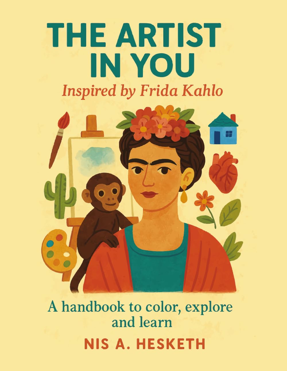 The Artist in You: Inspired by Frida Kahlo