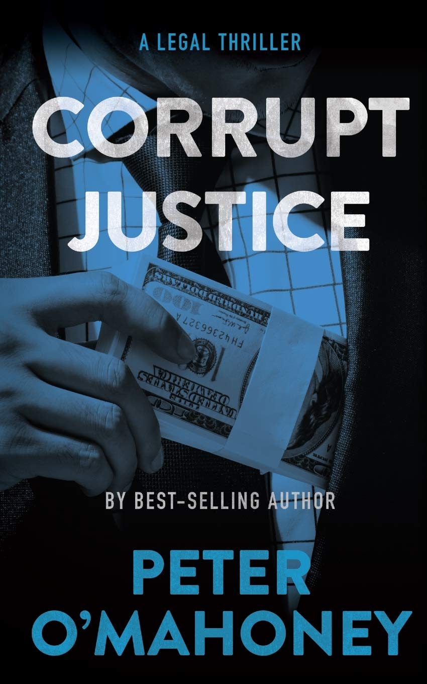 Corrupt Justice: A Legal Thriller (Tex Hunter Series)