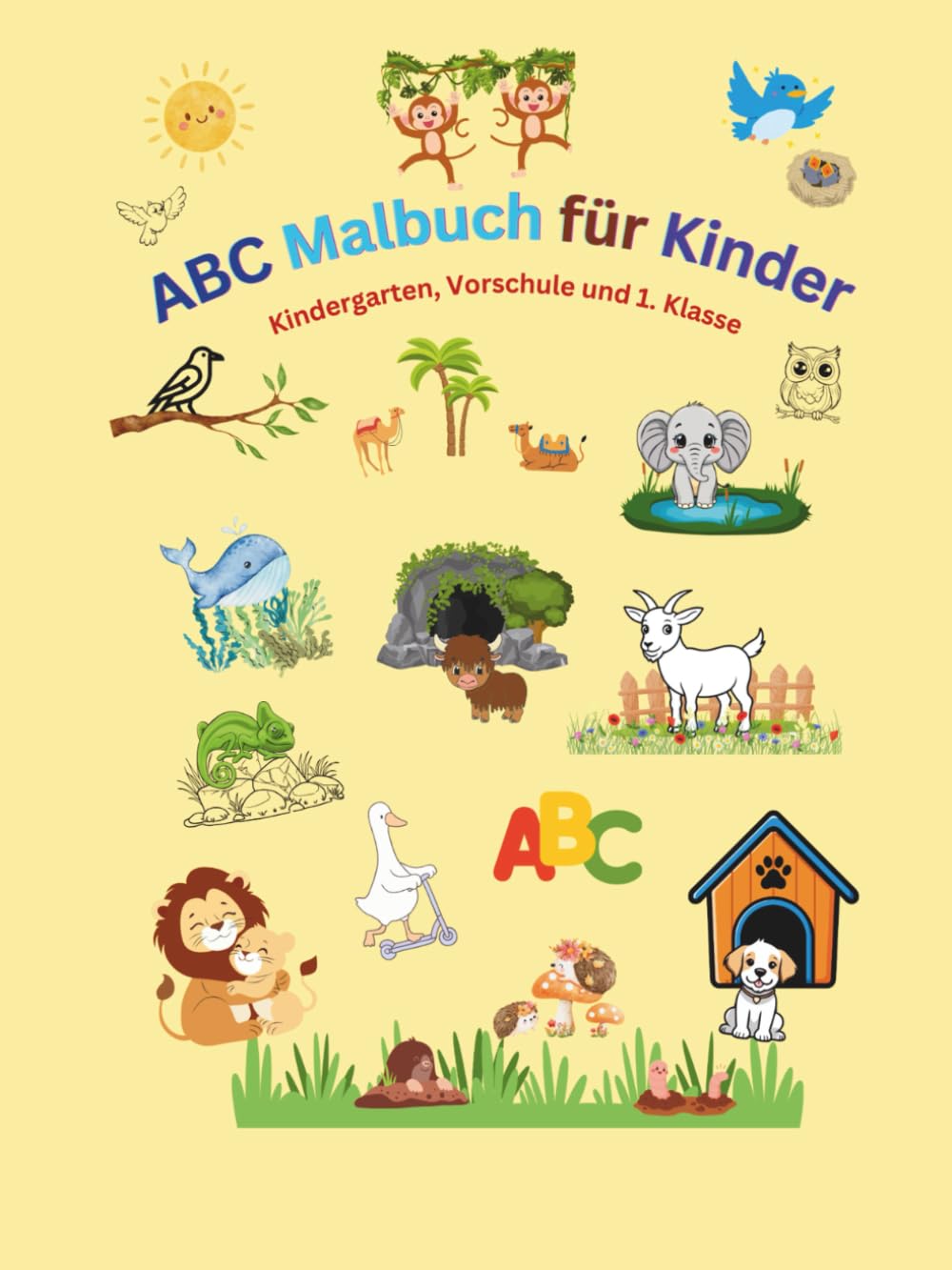 ABC Malbuch für Kinder: Für Kindergarten, Vorschule und 1. Klasse (Malspaß für Kinder ab 4 Jahren)