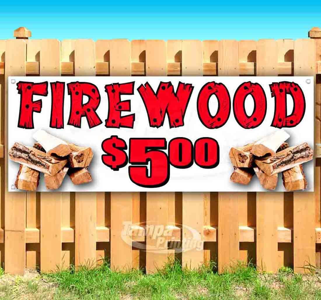 Firewood $5.00 Banner 13 oz | Non-Fabric | Heavy-Duty Vinyl Single-Sided With Metal Grommets