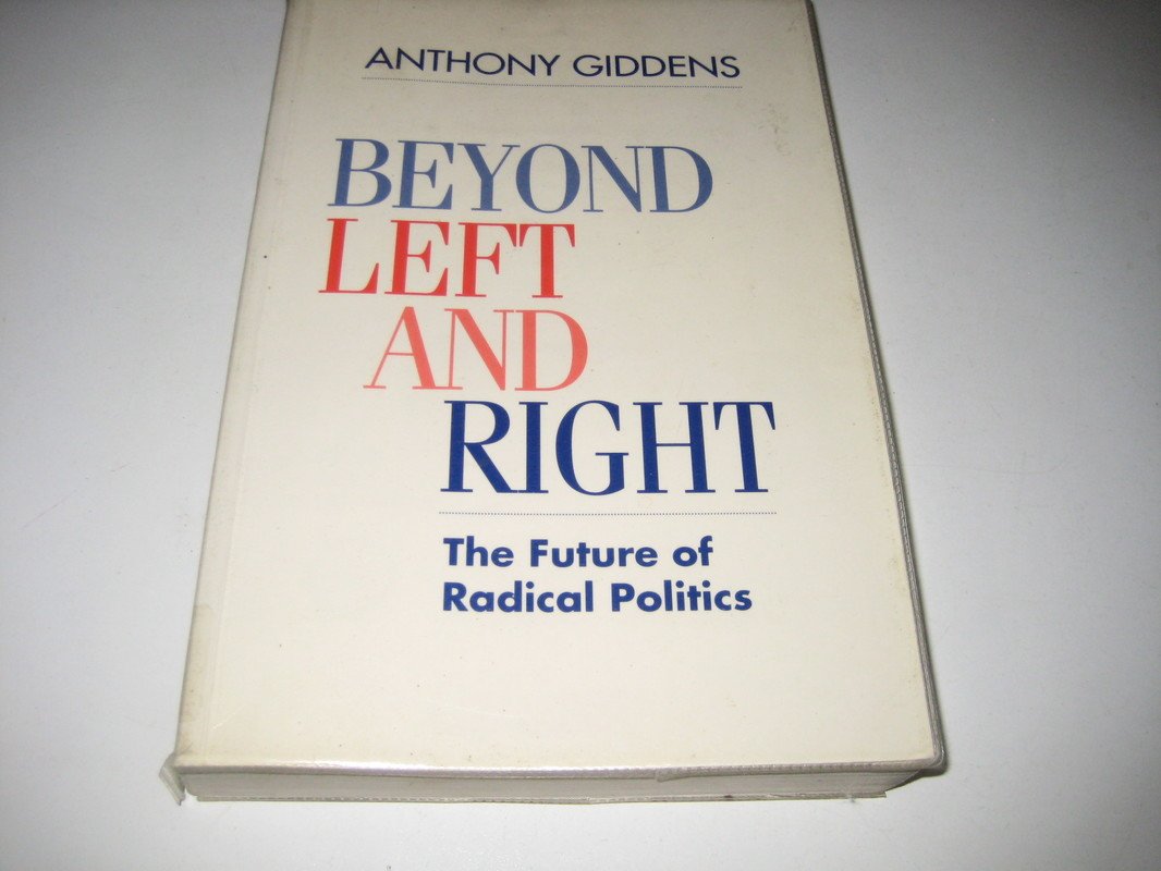 Beyond Left and Right: The Future of Radical Politics