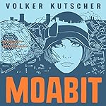 Moabit (Gereon Rath 0.5)