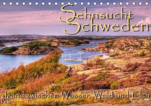 Sehnsucht Schweden - Sverige (Tischkalender 2018 DIN A5 quer): Kleine Essenz Schwedens in Bildern (M Sehnsucht Schweden - Sverige (Tischkalender 2018 DIN A5 quer): Kleine Essenz Schwedens in Bildern (M