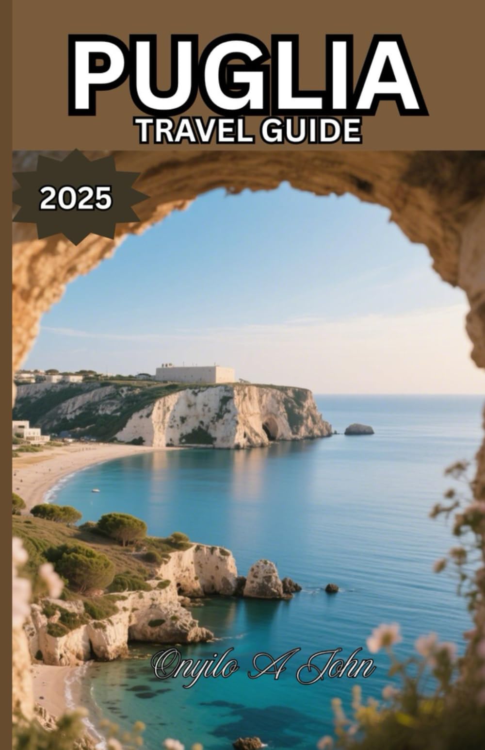 Puglia Travel Guide 2025: A Soulful Journey Through Sunlit Villages, Timeless Traditions, and the Heart of Southern Italy
