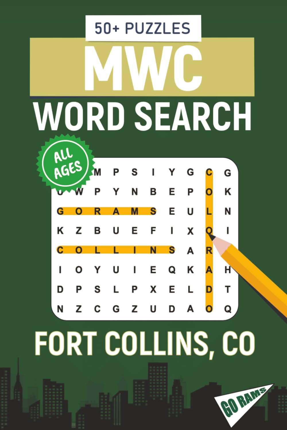 MWC Word Search - Fort Collins, Colorado Edition: Word Searches About All Things Fort Collins, Colorado State University, Campus, Food, Landmarks, ... Perfect for Gifts, Vacations, Holiday
