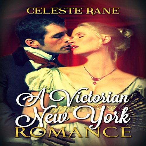 A Victorian New York Romance by Celeste Rane episode artwork