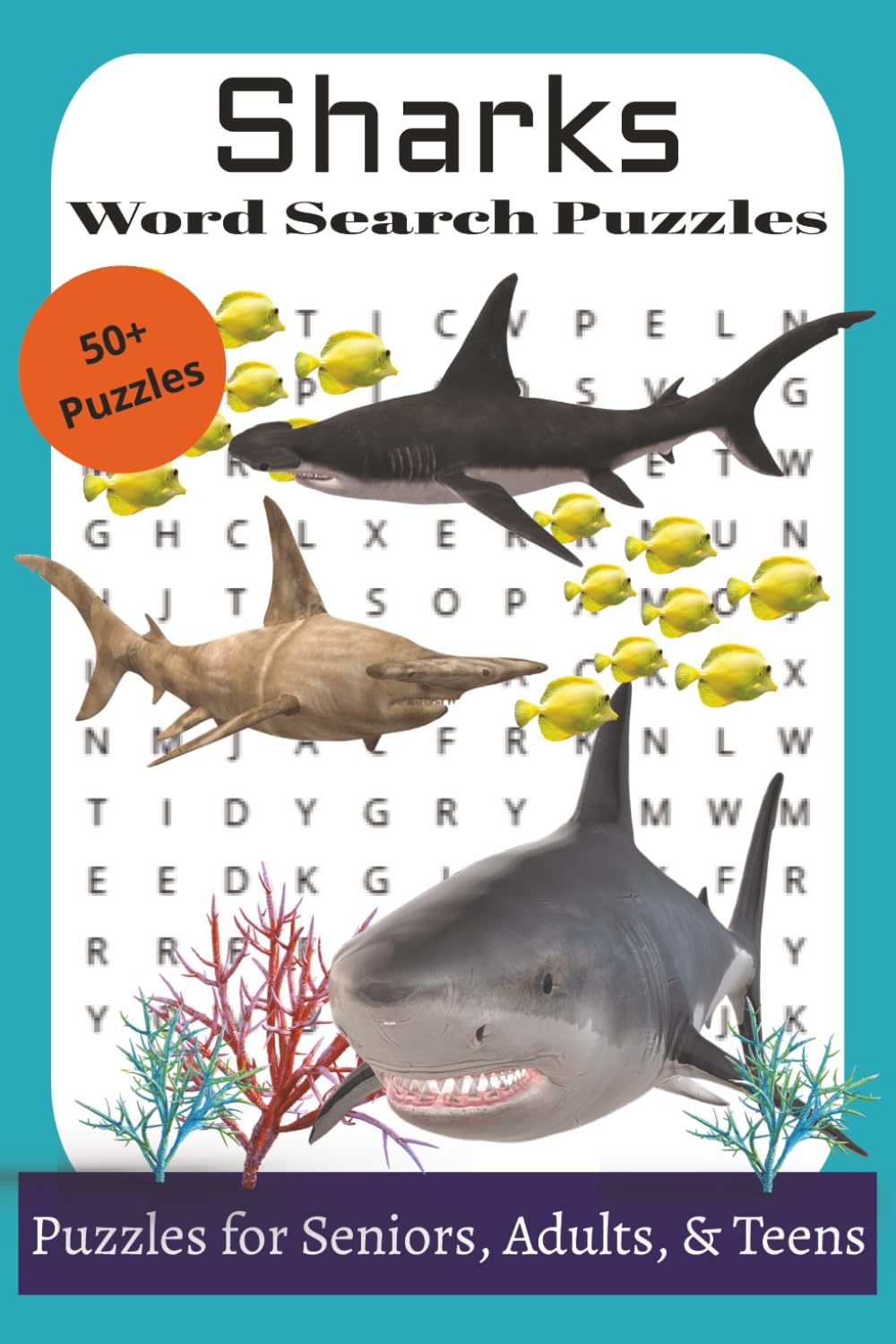 Sharks Word Search Puzzles: Easy to Read Word Search Puzzle Book About Sharks, Ocean Creatures, Underwater Life, and More | 110 Pages | 50+ Puzzles | ... Perfect for Vacations, Holidays, & Relaxation
