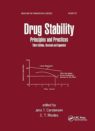 Drug Stability, Revised, and Expanded: Principles and Practices (Drugs and the Pharmaceutical Sciences, 107, Band 107)