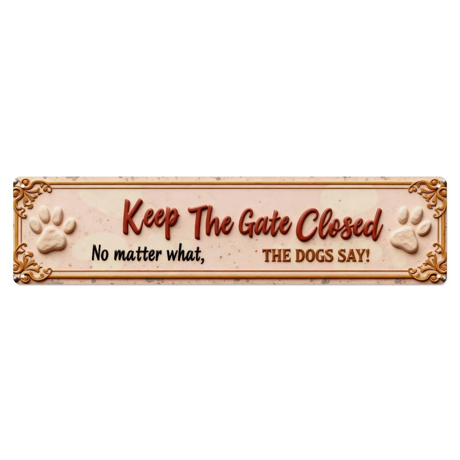 Keep The Gate Closed Metal Tin Sign Plaque